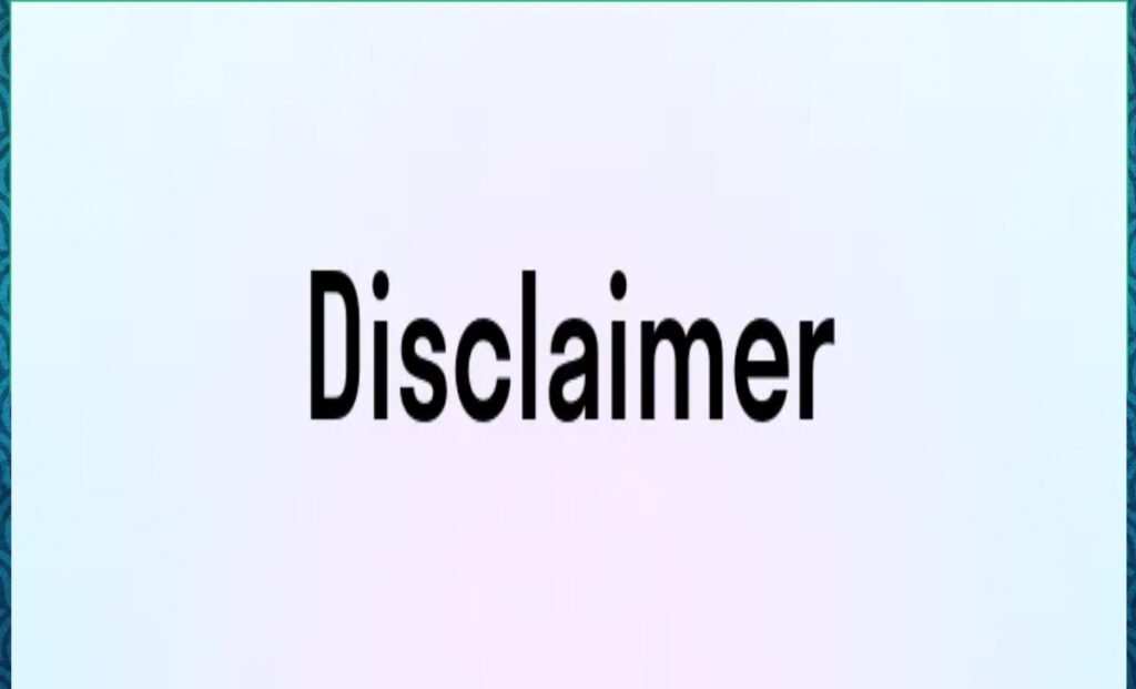 Disclaimer Disclaimer
