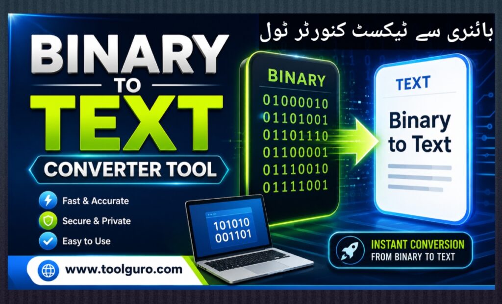 Binary to Text Converter Tool Binary to Text Converter Tool
