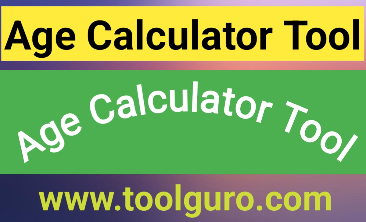 Age Calculator Tool