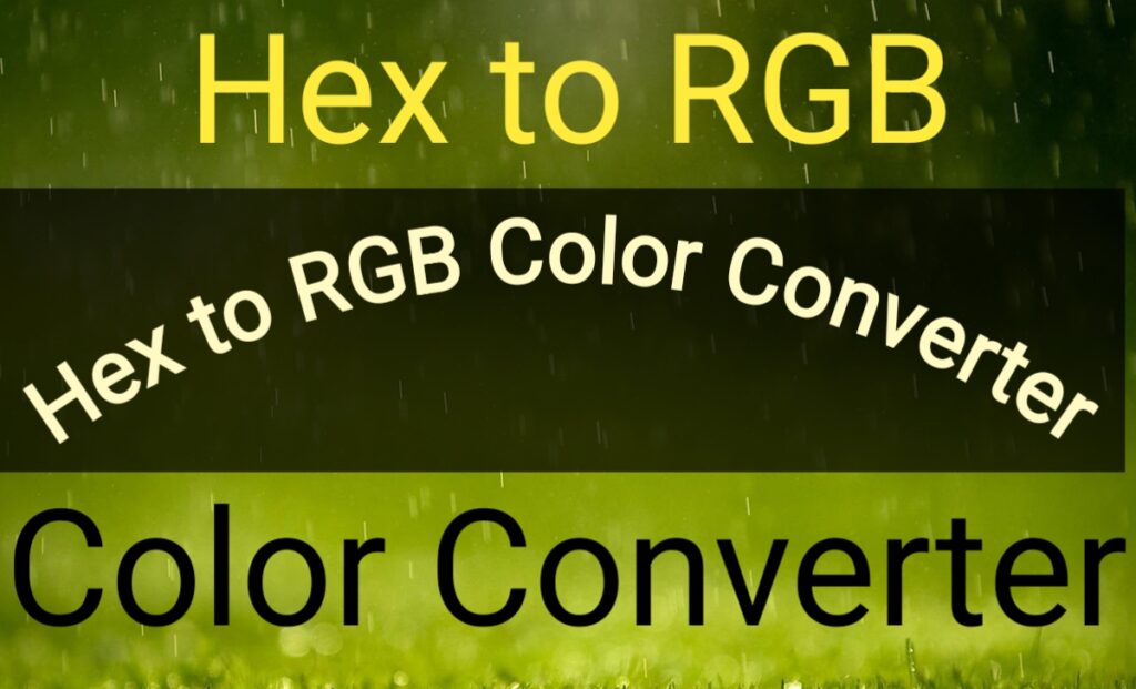 Hex to RGB Color Converter