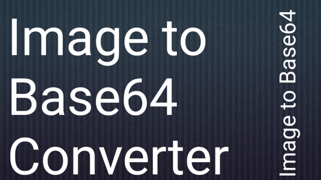 Image to Base64 Converter