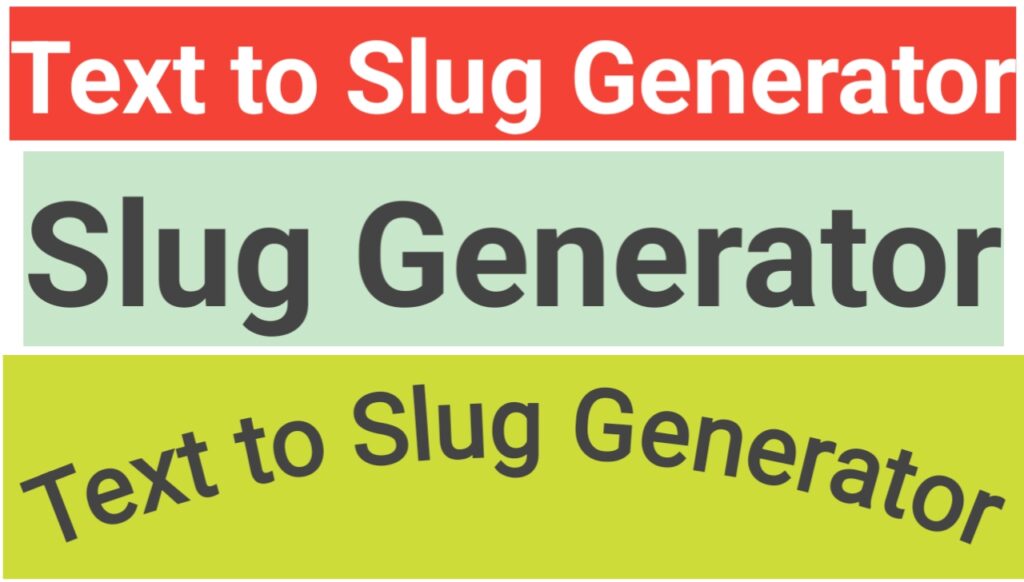 Text to Slug Generator