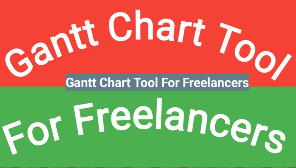 Gantt Chart Tool For Freelancers