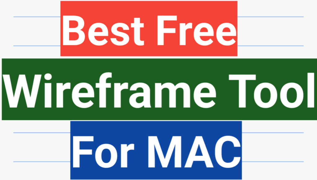 Best Free Wireframe Tool For MAC
