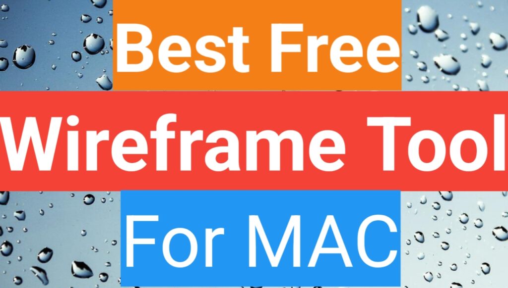 Best Free Wireframe Tool For MAC