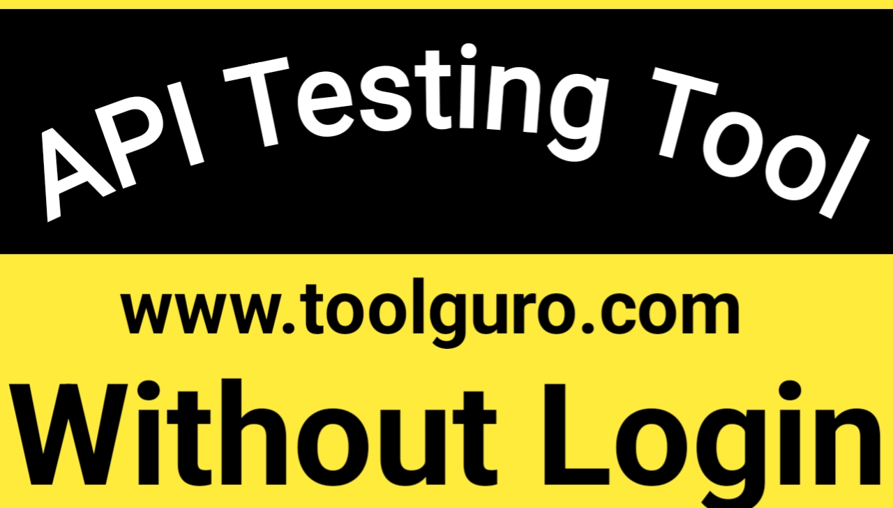 API Testing Tool Without Login