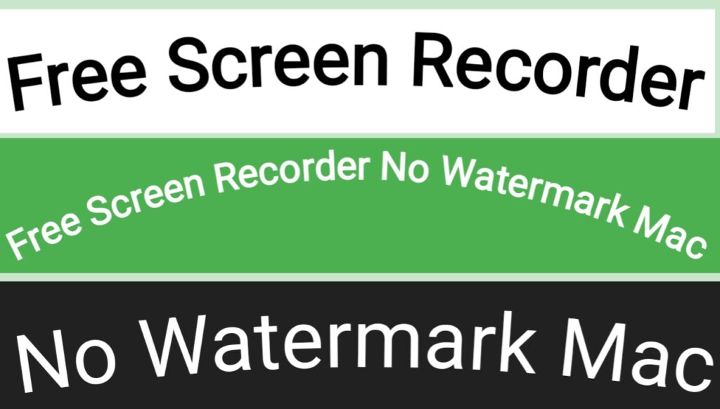 Free Screen Recorder No Watermark Mac