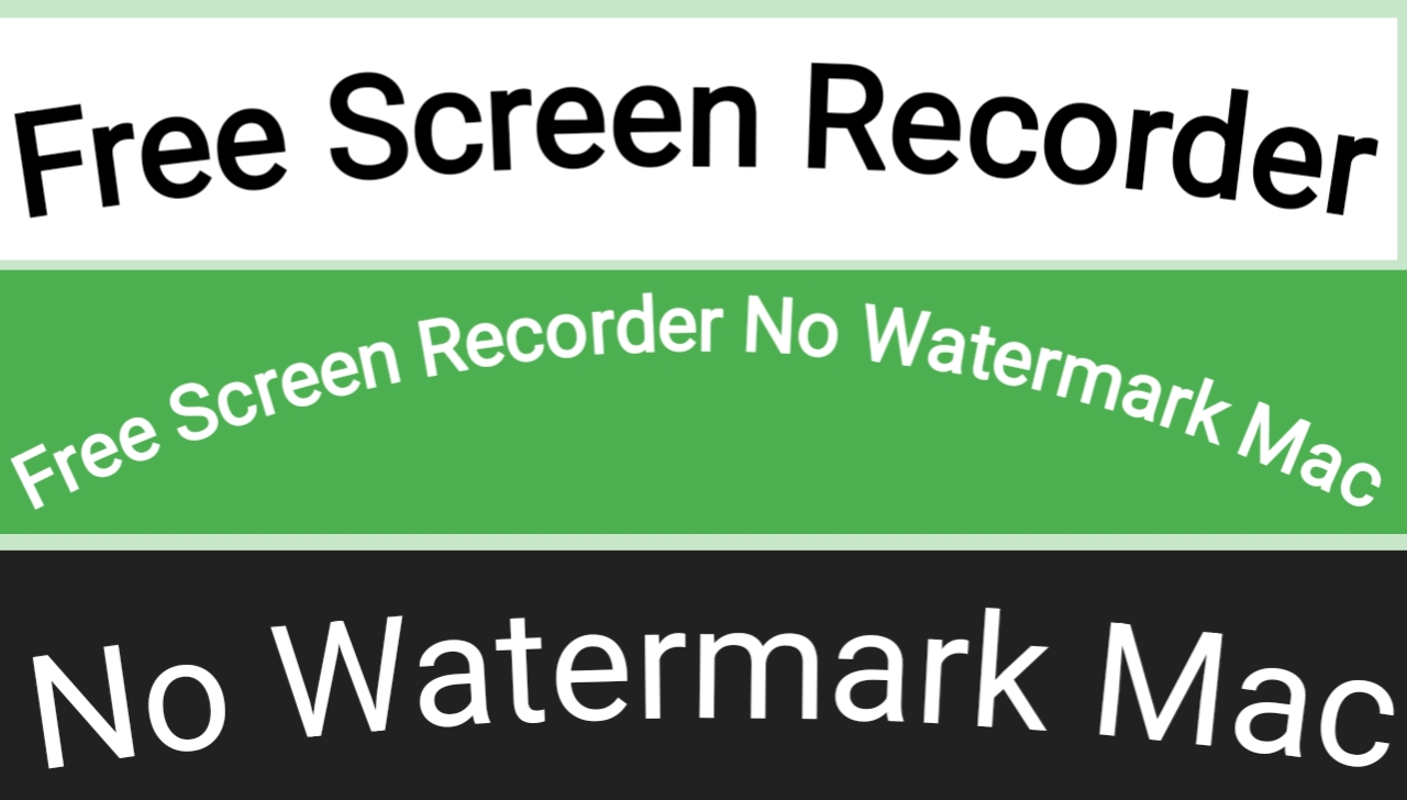 Free Screen Recorder No Watermark Mac