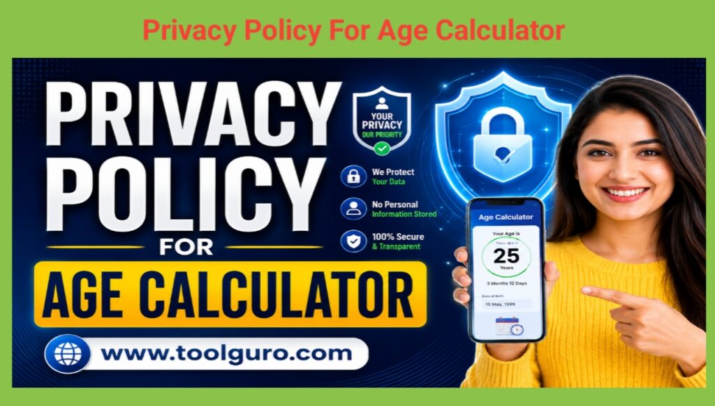 Privacy Policy For Age Calculator