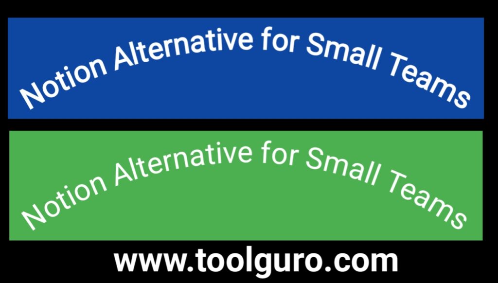 Notion Alternative for Small Teams