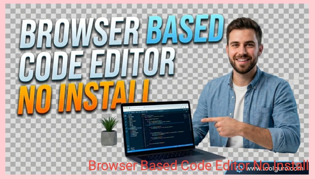 Browser Based Code Editor No Install