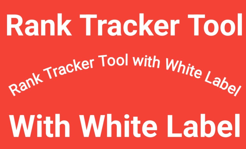 Rank Tracker Tool with White Label