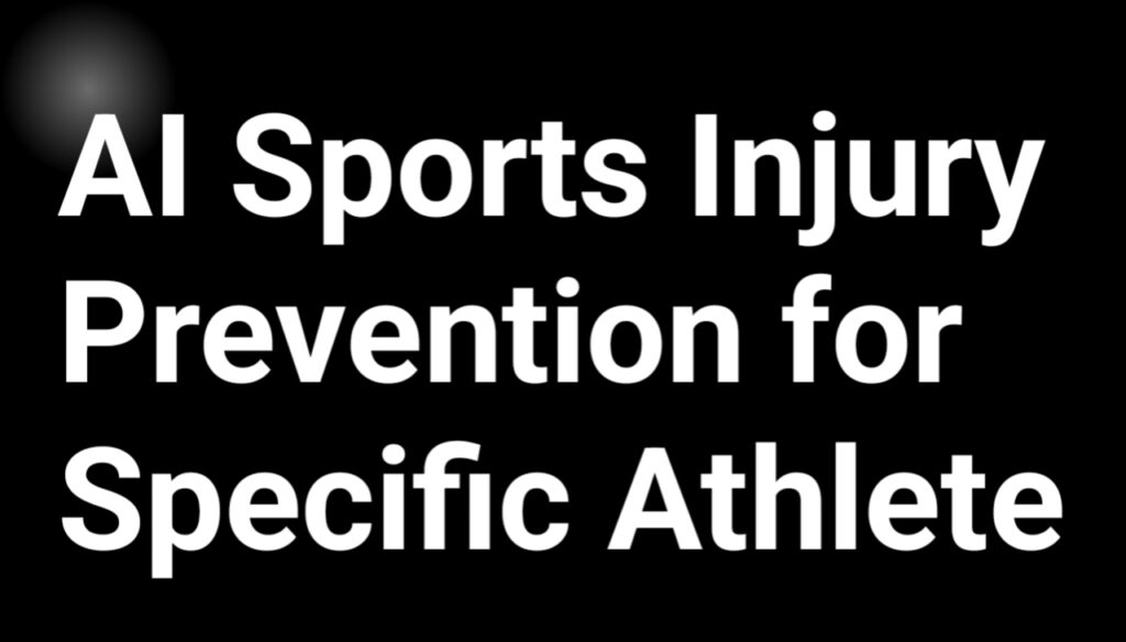 AI Sports Injury Prevention for Specific Athlete