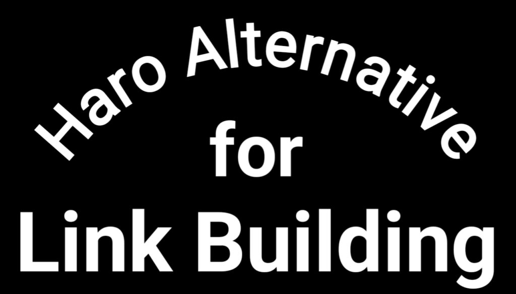 Haro Alternative for Link Building