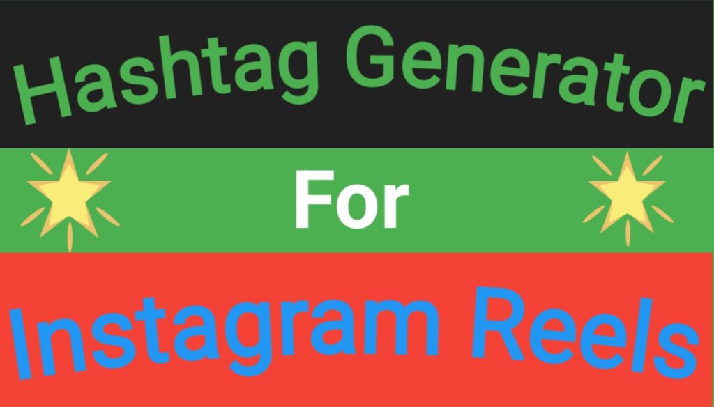 Hashtag Generator For Instagram Reels