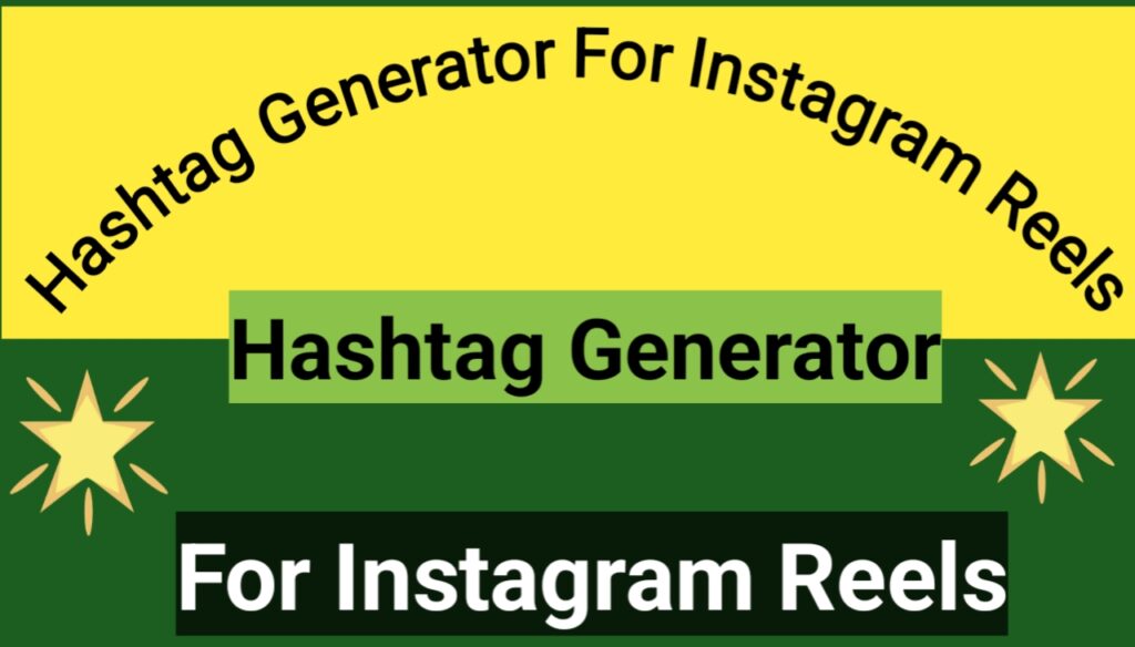 Hashtag Generator For Instagram Reels