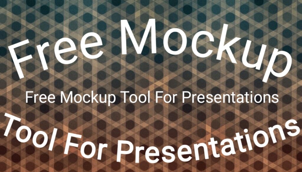 Free Mockup Tool For Presentations