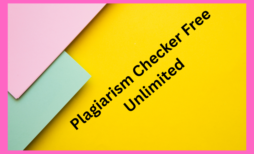 Plagiarism Checker Free Unlimited 2 Plagiarism Checker Free Unlimited