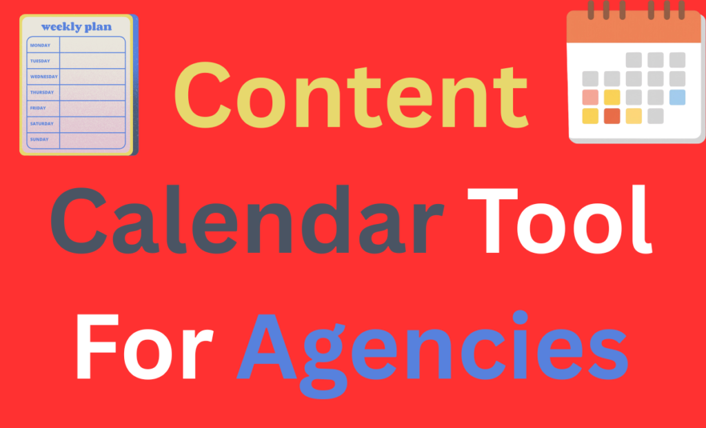 Content Calendar Tool For Agencies