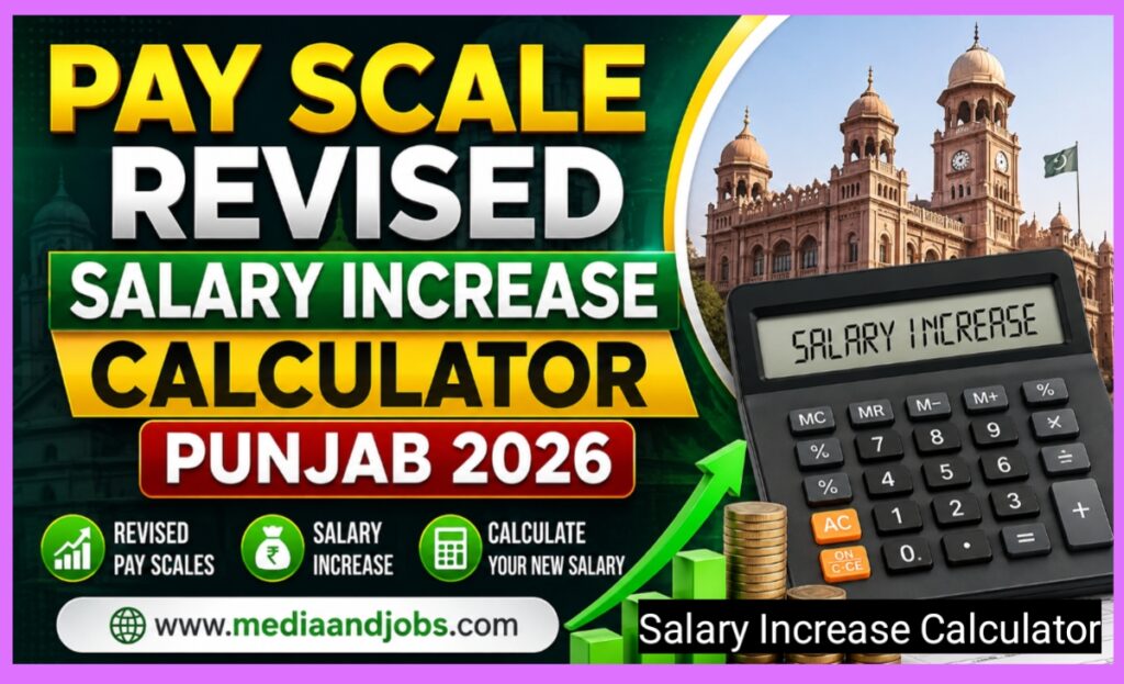 Pay Scale Revised Salary Increase Calculator Punjab 2026