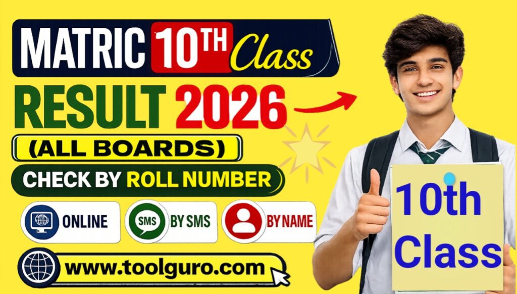 Matric 10th Class Result 2026 (All Boards) – Check by Roll Number Name SMS And Online – Thursday 06 August 2026