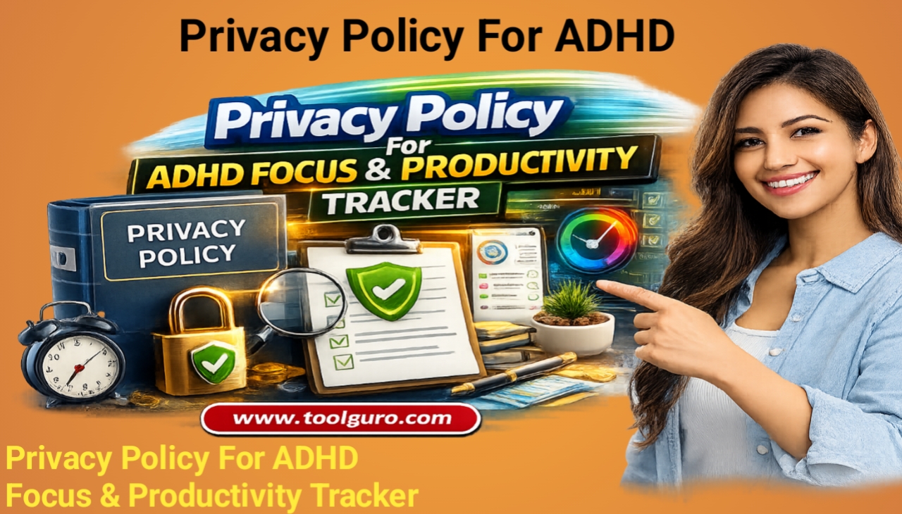 Privacy Policy For ADHD Focus & Productivity Tracker