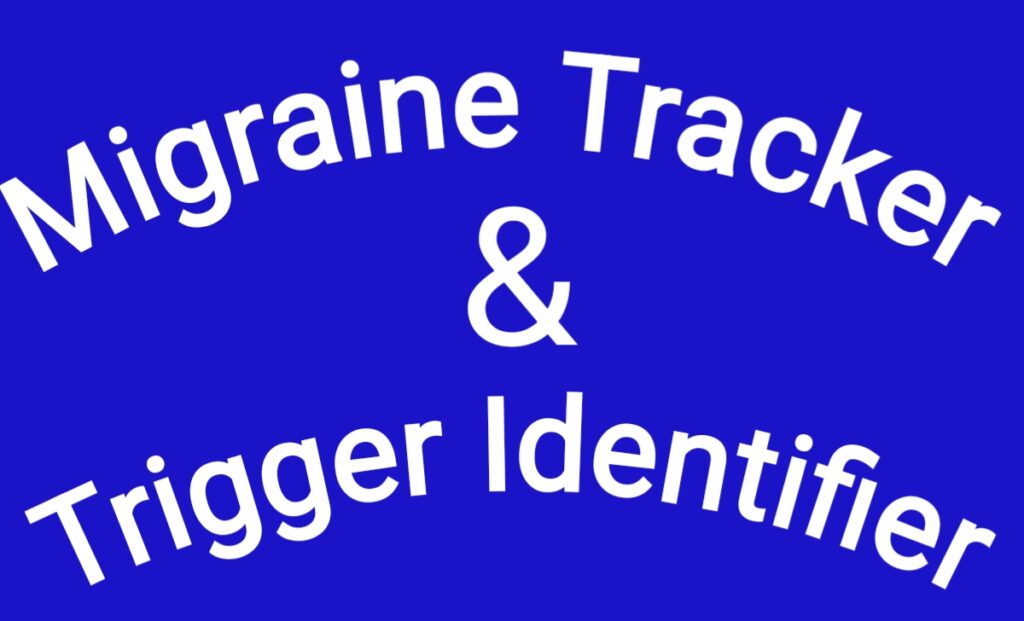 Migraine Tracker & Trigger Identifier 2 Migraine Tracker & Trigger Identifier