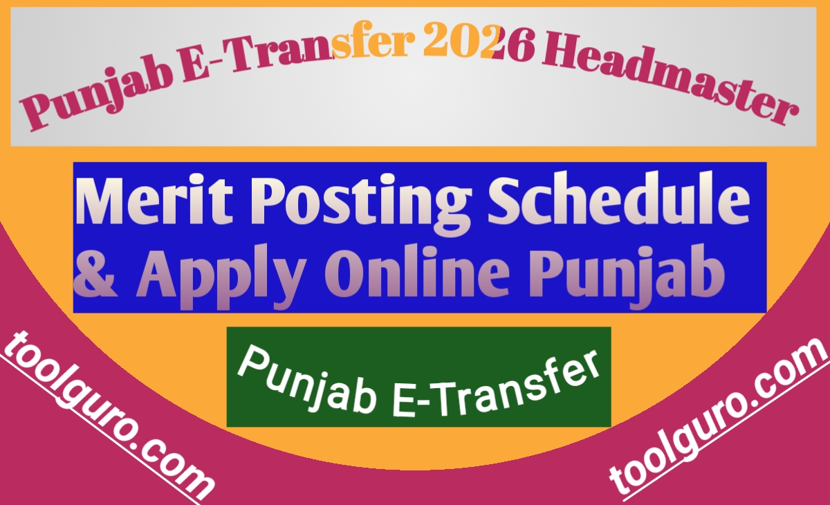 Punjab E-Transfer 2026 – Headmaster Merit Posting Schedule & Apply Online